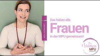 Das haben alle Frauen in der MPU gemeinsam