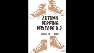 Autumn Popping Mixtape V.2  - Popping Music 2018