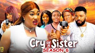 CRY OF A SISTER SEASON 6-(New Movie) Qeeneth Hilbert / Ella Idu-2025 Latest Nigerian Nollywood Movie