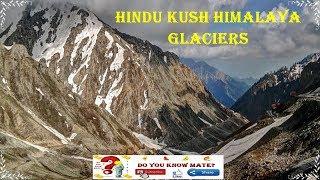 Hindu Kush Himalaya glaciers OR Hindu Kush Himalaya Region || (Do You Know Mate ?)