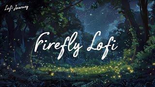 Firefly Lofi  2 Hours Lofi Playlist for Sleep