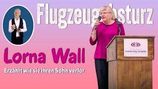 Flugzeugabsturz – Lorna Wall erzählt, wie sie ihren Sohn (Steve Wall) verlor.
