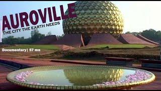 Film: AUROVILLE, the city the earth needs