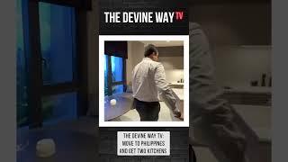 The Devine Way TV: Move to the Philippines and get 2 kitchens