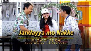 Jandayya mo Nakke - Ridho Jeka ( Official Music Video )