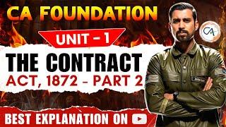 Lec 2 - CA Foundation Bootcamp | Indian Contract Act 1872 | Unit 1