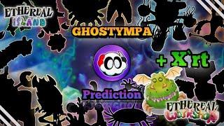 @GHOSTYMPA Ethereal Island X Workshop (+X'rt) | My Singing Monsters - [What If-MSM]