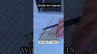 Cyprus Study Visa After 10th, Without IELTS & With Gap