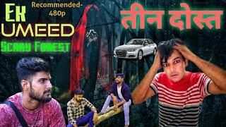 Horror ForestIk umeed untold story! Counting Flybeast