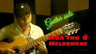 Mùa Thu Ở Melbourne - Guitar - Lê Trình