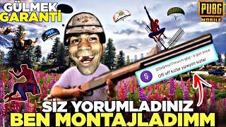 YORUMLARLA MONTAJLADIM  KİM YAPTI ?? BU YORUMLARI  PUBG MOBİLE KOMİK MONTAJ