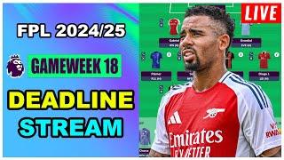 FPL Gameweek 18: DEADLINE STREAM | Live Q&A | Fantasy Premier League Tips 2024/25