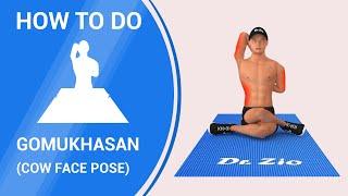 How To Do:  Gomukhasan Pose (  Cow Face Pose ) Yoga