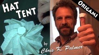 Origami Hat Tent by Chris K. Palmer