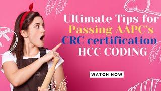 EXPERT HCC Coder Reveal Top AAPC's CERTIFIED RISKADJUSTMENT CODER (CRC) CERTIFICATION Tips