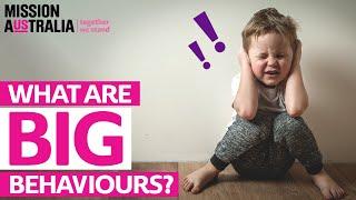 Big Behaviours in Children