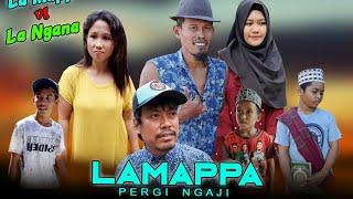 Pergi Ngaji | La Mappa vs La Ngana Episode #4 | Komedi Bugis | Film Pendek | Viral