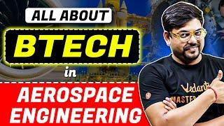 All About B. Tech in Aeropace Engineering | Scope, Colleges, Salary | Harsh Sir