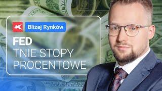 Fed tnie stopy procentowe | Bliżej Rynków, 19.09.2024