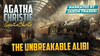 AGATHA CHRISTIE - THE UNBREAKABLE ALIBI | Detective Tales