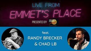 Live From Emmet's Place Vol. 76 - Randy Brecker & Chad LB