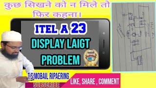 Itel a23 disply light solution