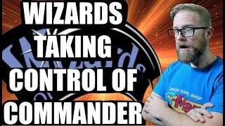 Wizards Is Taking Control Of Commander-What You Need To Know And Information For Players.