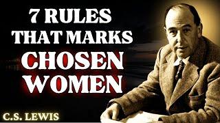 God's Chosen Women Follow These 7 Rules | C.S Lewis 2024