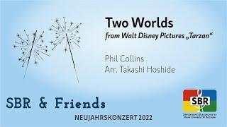 Two Worlds from Walt Disney Pictures "Tarzan" - Phil Collins / Arr. Takashi Hoshide [SBR]