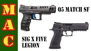 Sig X-Five Legion vs. Walther Q5 Match SF and more!