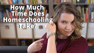 How much time does homeschooling take? | Raising A to Z