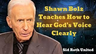 Shawn Bolz Teaches How to Hear God's Voice Clearly - Sid Roth United