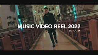 MUSIC VIDEO REEL 2022 - BMPCC 6K