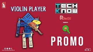 Violin player | Tech Know ‘REaCH’ | Promo | Robotics | Prudent | 250824