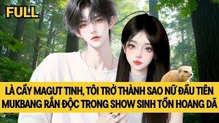 [FULL] CẦY MAGUT TINH THAM GIA SHOW SINH TỒN