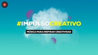  Música para Diseñar 2020 |  Impulso Creativo | Música para Inspirarse  Música para Creativos