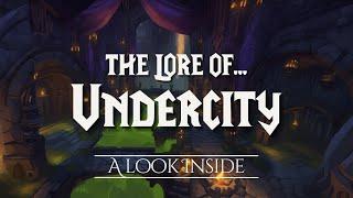 The Lore of Undercity  |  The Chronicles of Azeroth