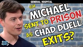 General Hospital: Michael Sent to Prison? Chad Duell’s Exit the Biggest Irony? #gh