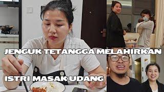 ISTRI Masak Lanjut Jenguk Tetangga Melahirkan