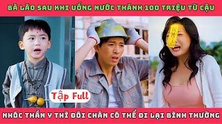 CON TRAI TRỜI BAN - Full | Bà lão sau khi uống nước thánh 100 triệu từ cậu nhóc thần y thì đôi chân