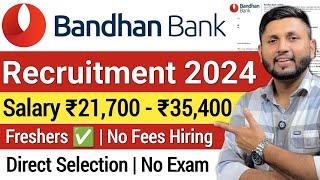 Bandhan Bank Recruitment 2024 | Freshers Job | Bank Job Vacancy 2024 | Latest Bank Jobs 2024 | Bank