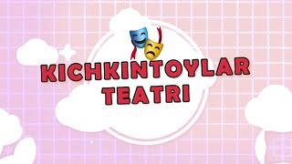 Kichkintoylar teatri | Qo'g'irchoq teatrining hayoti