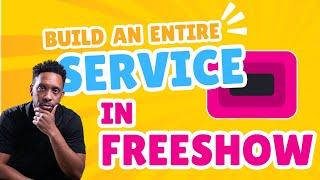 Build an Entire Service Presentation in FreeShow #propresenter #FreeeShow #easyworship