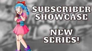 SUBSCRIBER SHOWCASE - New Series! (Dragon Ball Idle)