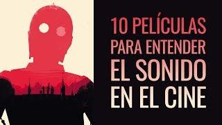 10 películas para entender el sonido en el cine