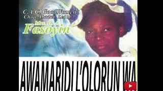 Awamaridi L'Olorun Wa #cacgoodwomenchoiribadan #mrsdafasoyin #yorubagospelmusic #nigeriagospelmusic