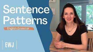 English Grammar: Sentence Patterns - What you need to know!