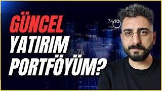 GÜNCEL YATIRIM PORTFÖYÜM? #yatırım