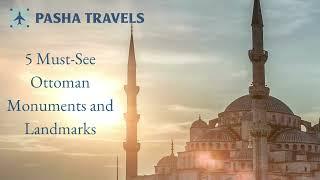 5 Must See Ottoman Monuments and Landmarks | Istanbul, Turkey