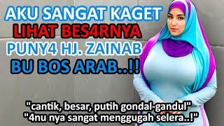 kisah nyataDengan Bu Hajah Zainab bos arab yang Menawan..! - REZEKI TAK BERHENTI